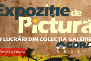 Colecţia galeriei "Agora" din Reşiţa, la Teatrul Vechi din Oraviţa