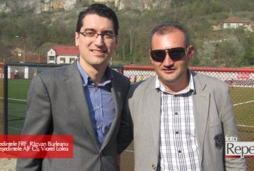 Preşedintele FRF, Răzvan Burleanu şi preşedintele AJF CS, Viorel Lolea, se susţin reciproc!