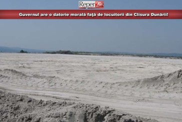Guvernul are o datorie morală faţă de locuitorii din Clisura Dunării!