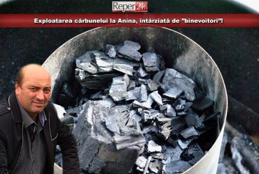 Exploatarea cărbunelui la Anina, întârziată de ”binevoitori”!