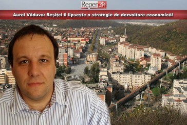 Aurel Văduva: Reșiței îi lipsește o strategie de dezvoltare economică!