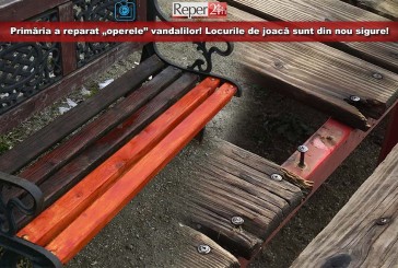 Primăria a reparat „operele” vandalilor! Locurile de joacă sunt din nou sigure!