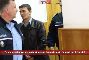 Primar condamnat de instanță pentru luare de mită, își păstrează funcția!