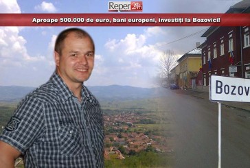 Aproape 500.000 de euro, bani europeni, investiți la Bozovici!