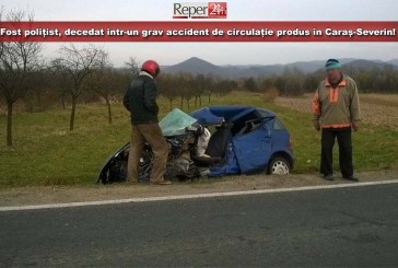 Fost polițist, decedat într-un grav accident de circulație produs în Caraș-Severin!