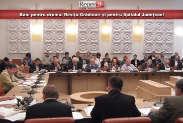 Bani pentru drumul Reșița-Grădinari și pentru Spitalul Județean!