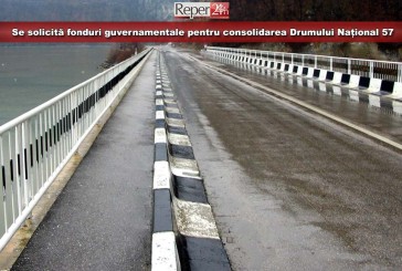 Se solicită fonduri guvernamentale pentru consolidarea Drumului Național 57