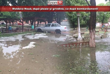 Moldova Nouă, după ploaie şi grindină, ca după bombardament!