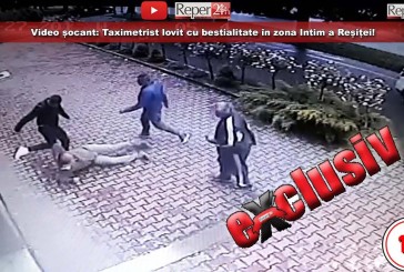 VIDEO ȘOCANT: Taximetrist lovit cu bestialitate în zona Intim a Reșiței!