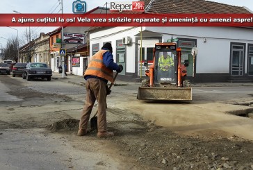 A ajuns cuțitul la os! Vela vrea străzile reparate și amenință cu amenzi aspre!