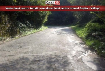 Veste bună pentru turiști: s-au alocat bani pentru drumul Reșița – Văliug!