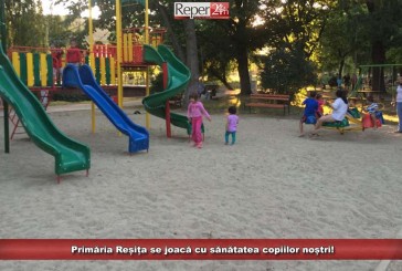 Primăria Reșița se joacă cu sănătatea copiilor noștri! Nisipul din parcuri este toxic!