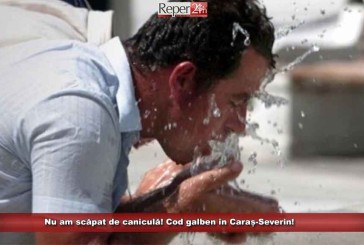 Nu am scăpat de caniculă! Cod galben, în Caraș-Severin!