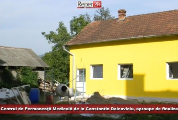 Centrul de Permanenţă Medicală de la Constantin Daicoviciu, aproape de finalizare