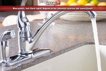 Bocșenii, tot fără apă! Aquacaraș anunță luarea de sancțiuni!