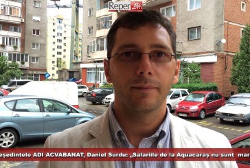Președintele ADI ACVABANAT, Daniel Surdu: „Salariile de la Aquacaraș nu sunt  mari”!