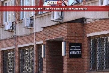 Lichidatorul Ion Tudor a comis-o şi în Hunedoara!