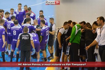 HC Adrian Petrea, o noua victorie cu Poli Timişoara?