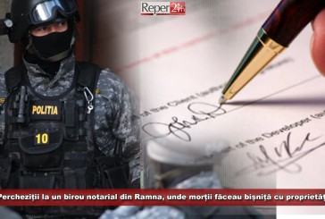 Percheziții la un birou notarial din Ramna unde morții făceau bișniță cu proprietăți! 200 de hectare, vândute ilegal!