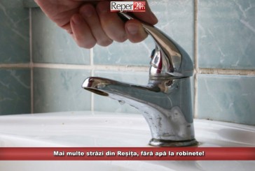 Mai multe străzi din Reșița, fără apă la robinete!
