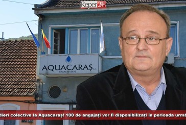 Concedieri colective la Aquacaraș! 100 de angajați vor fi disponibilizați în perioada următoare!