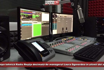Echipa tehnică Radio Reşiţa, decimată de managerul Laura Sgaverdea în ultimii doi ani!