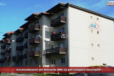 Caransebeșenii din blocurile ANL își pot cumpăra locuinţele!