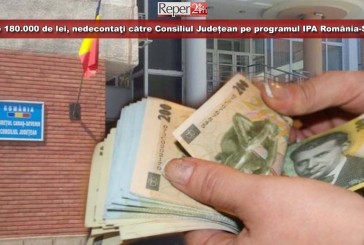 Peste 180.000 de lei, nedecontaţi către Consiliul Județean pe programul IPA România-Serbia