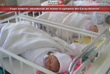 Copii nedoriți, abandonați de mame în spitalele din Caraș-Severin!