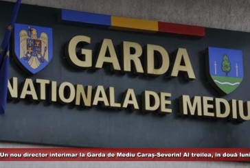 Un nou director interimar la Garda de Mediu Caraș-Severin! Al treilea, în două luni!