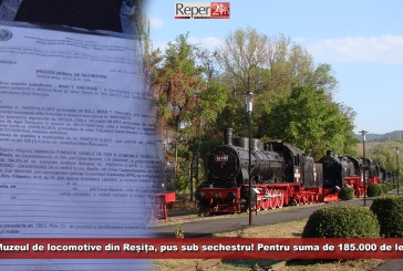 Muzeul de locomotive din Reșița, pus sub sechestru! Pentru suma de 185.000 de lei!