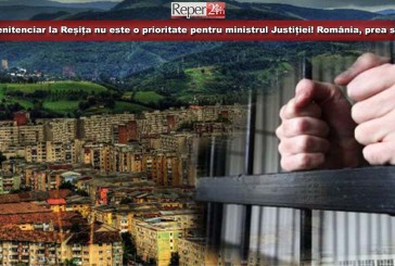 Un penitenciar la Reșița nu este o prioritate pentru ministrul Justiției! România, prea săracă pentru astfel de investiții!