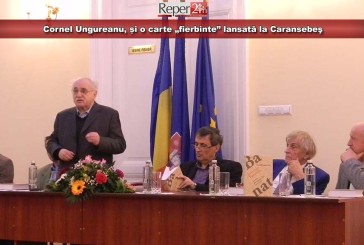 Cornel Ungureanu, și o carte „fierbinte” lansată la Caransebeş
