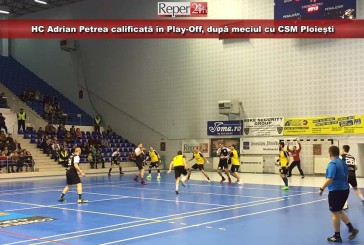 HC Adrian Petrea calificată în Play-Off, după meciul cu CSM Ploiești