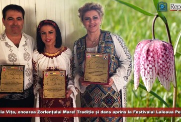 Familia Vița, onoarea Zorlențului Mare! Tradiție și dans aprins la Festivalul Laleaua Pestriță!