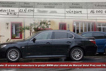 Update: O eroare de redactare la preţul BMW-ului vândut de Marcel Vela! Preţ real 16.000