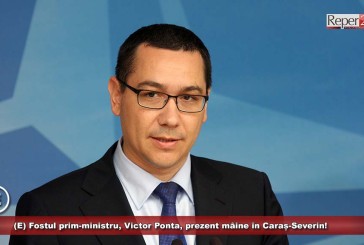 (E) Fostul prim-ministru, Victor Ponta, vine astăzi la Reșița! Vezi în ce localități mai oprește!