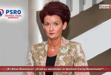 (E) Alina Stancovici: „Cred cu obstinaţie în destinul Caraş-Severinului”!