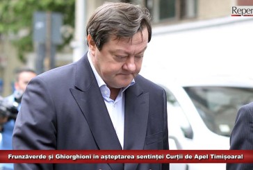 Frunzăverde și Ghiorghioni, în așteptarea sentinței Curții de Apel Timișoara!