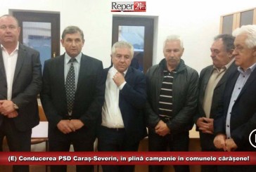 (E) Conducerea PSD Caraș-Severin, în plină campanie în comunele cărășene!