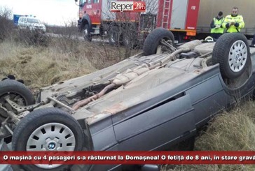 O mașină cu 4 pasageri s-a răsturnat la Domașnea! O fetiță de 8 ani, în stare gravă!