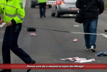 Pieton ucis de o mașină la ieșire din Obreja!