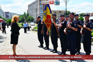 Eroii României, comemorați cu onoruri militare astăzi la Reșița!