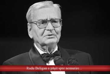 Radu Beligan a pășit spre nemurire…