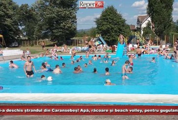 S-a deschis ștrandul din Caransebeș! Apă, răcoare și beach volley, pentru gugulani