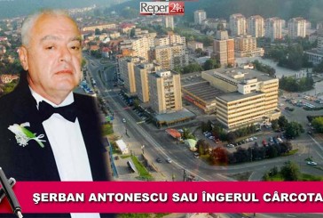 ŞERBAN ANTONESCU SAU ÎNGERUL CÂRCOTAŞ