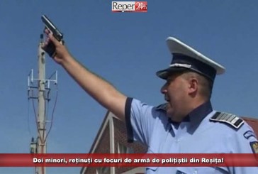 Doi minori, reținuți cu focuri de armă de polițiștii din Reșița!
