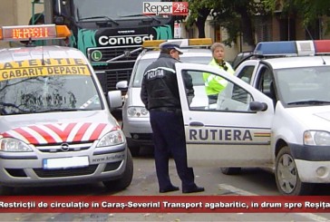 Restricții de circulație în Caraș-Severin! Transport agabaritic, în drum spre Reșița!