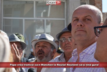 Popa vrea tramvai ca-n München la Reșița! Reșițenii să-și țină gura!