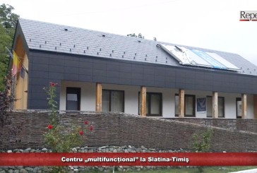 Centru „multifuncțional” la Slatina-Timiş